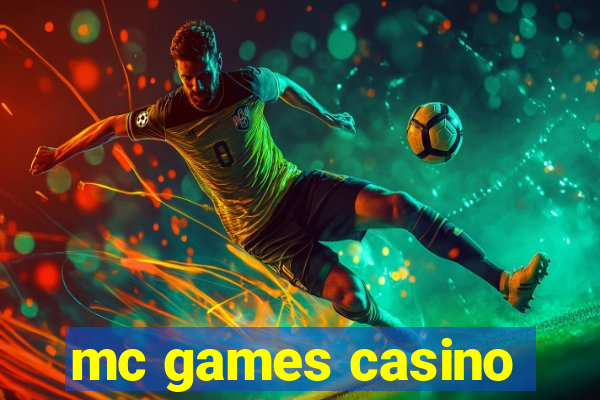 mc games casino